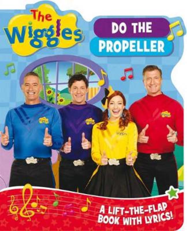 The Wiggles: Do the Propeller by The Wiggles - 9781760408992