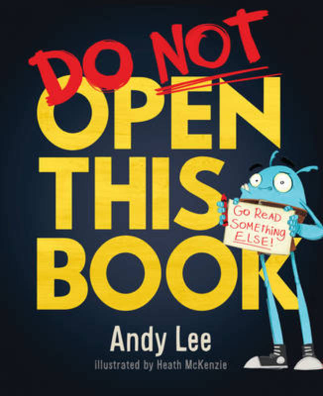 Do Not Open This Book by Andy Lee - 9781760451486