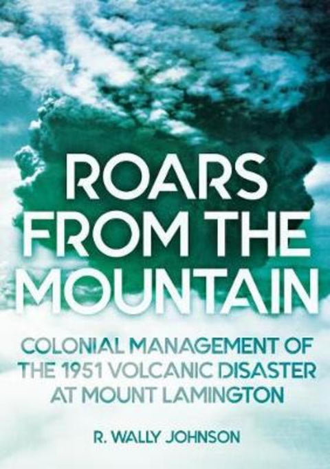 Roars from the Mountain by R. W. Johnson - 9781760463557