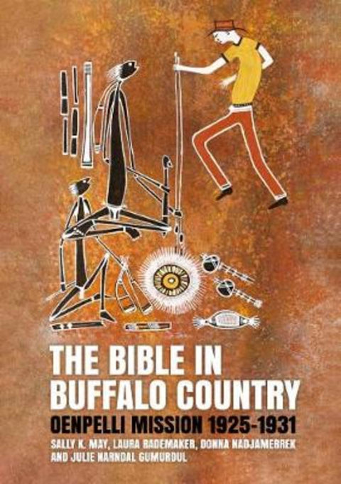 The Bible in Buffalo Country by Sally K. May - 9781760463984
