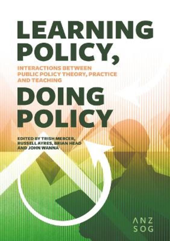 Learning Policy, Doing Policy by Russell Ayres - 9781760464202