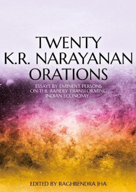 Twenty K.R. Narayanan Orations by Raghbendra Jha - 9781760464349