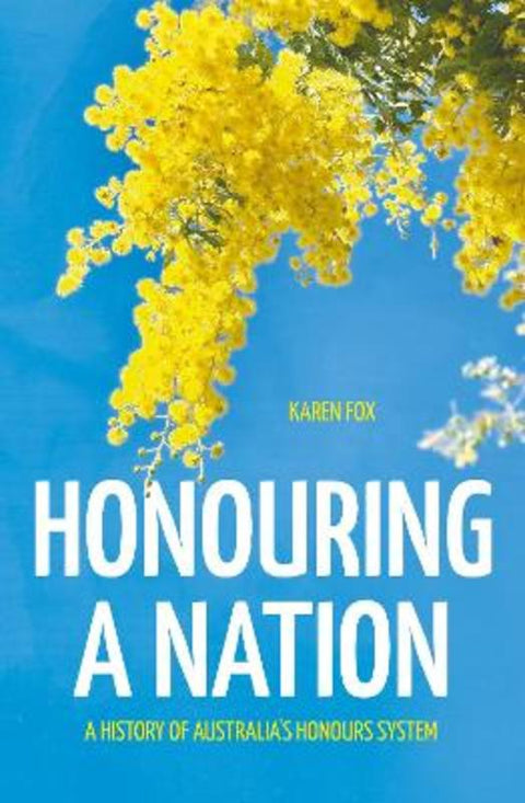 Honouring a Nation by Karen Fox - 9781760465001