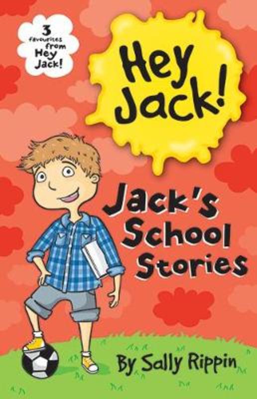 Jack's School Stories by Sally Rippin - 9781760500252