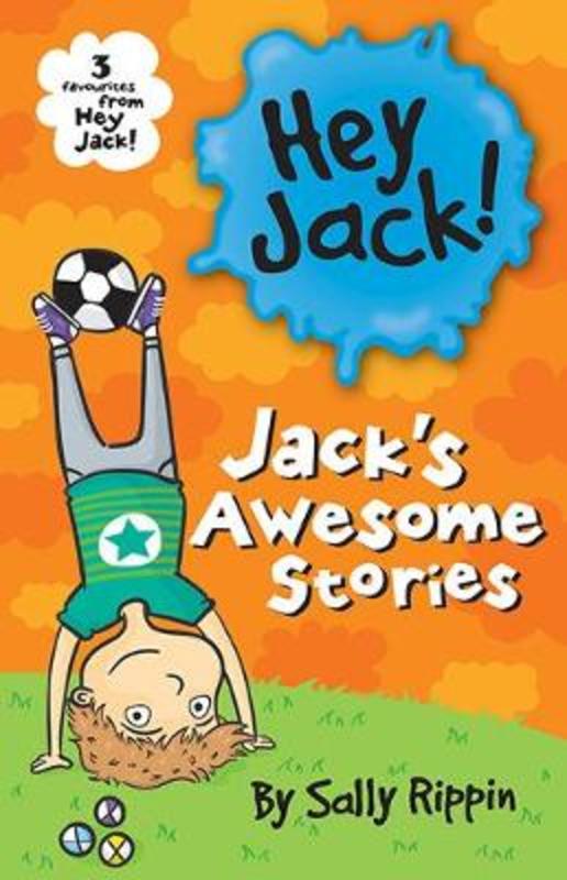 Jack's Awesome Stories by Sally Rippin - 9781760501075