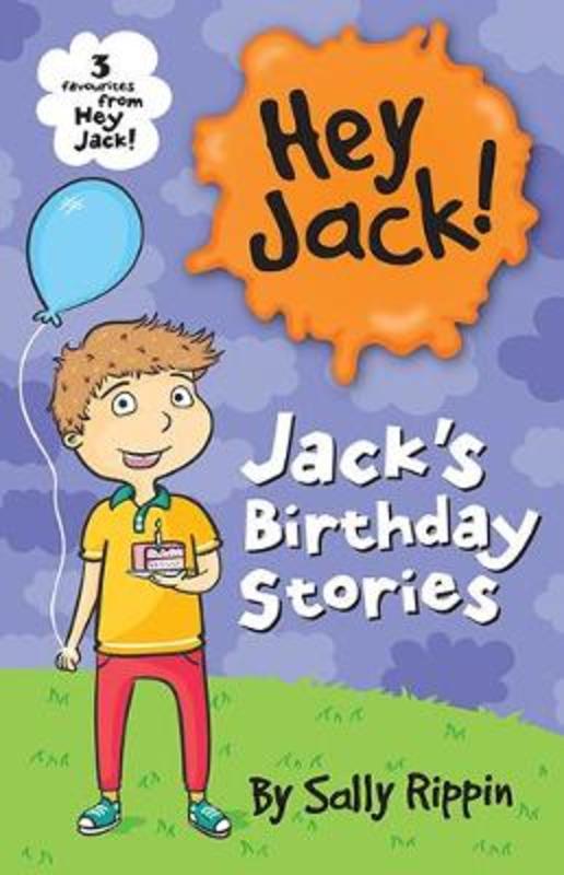 Jack's Birthday Stories by Sally Rippin - 9781760501082