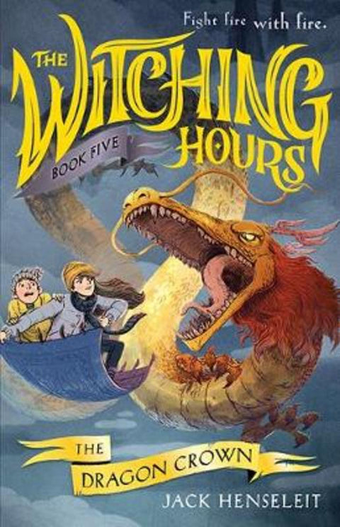 The Dragon Crown : Volume 5 by Jack Henseleit - 9781760501778