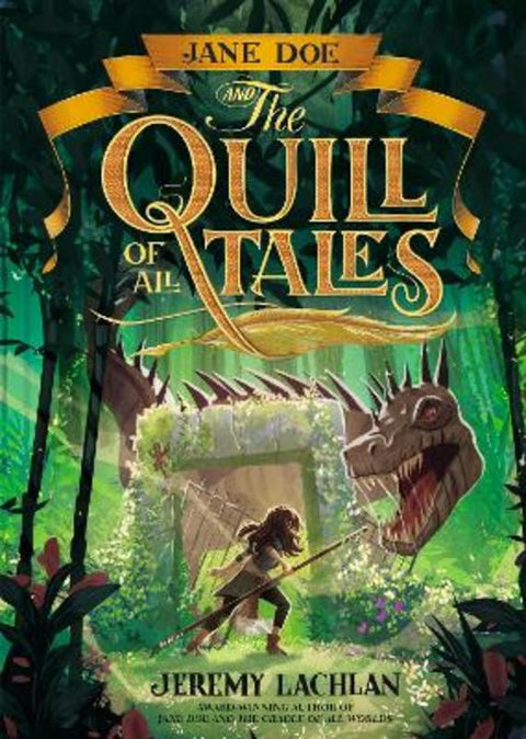 Jane Doe and the Quill of All Tales : Volume 3 by Jeremy Lachlan - 9781760501839