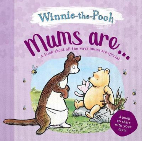 Mums are... by Winnie-the-Pooh - 9781760502621