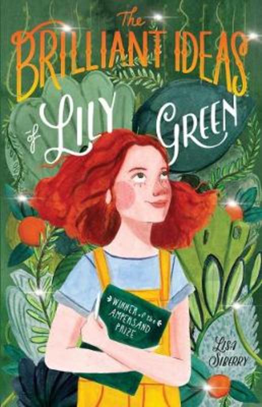 The Brilliant Ideas of Lily Green by Lisa Siberry - 9781760503659