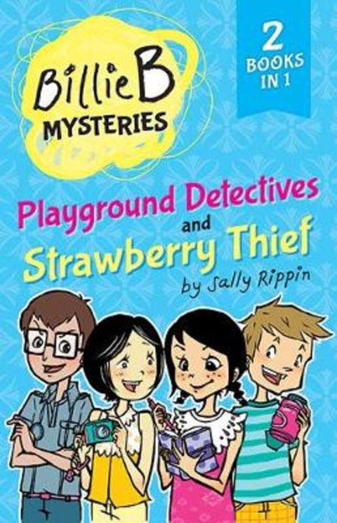 Playground Detectives + Strawberry Thief : Volume 2 by Sally Rippin - 9781760504649