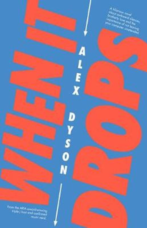 When It Drops by Alex Dyson - 9781760505042
