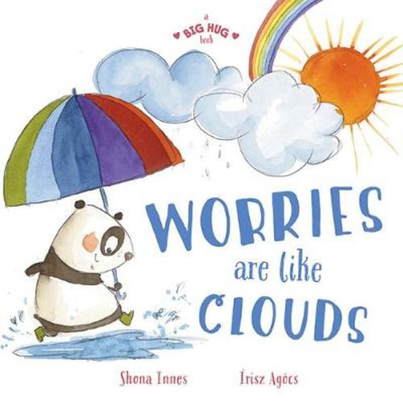 A Big Hug Book: Worries Are Like Clouds