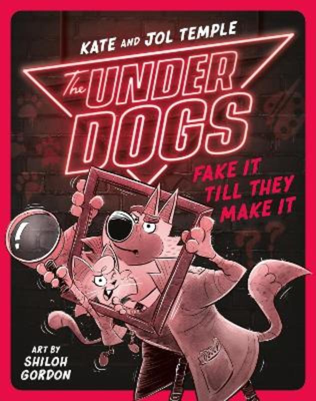 The Underdogs Fake It Till They Make It : Volume 2 by Kate Temple - 9781760506797