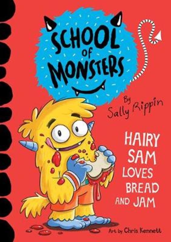 Hairy Sam Loves Bread and Jam : Volume 2 by Sally Rippin - 9781760507336