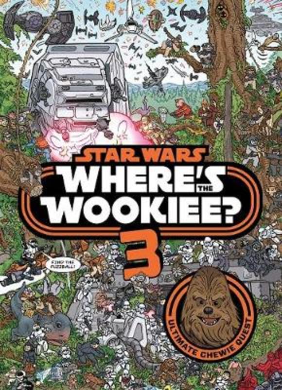 Where's the Wookiee? 3 by Star Wars - 9781760507886