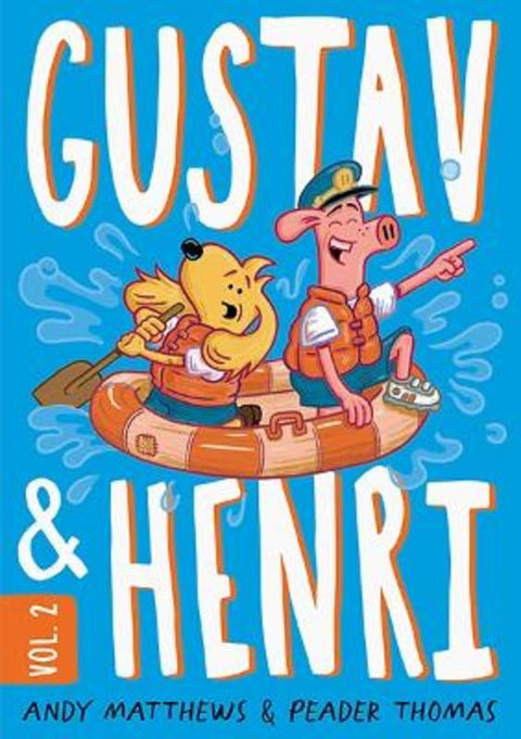Gustav and Henri: Volume #2 : Volume 2 by Andy Matthews - 9781760507916