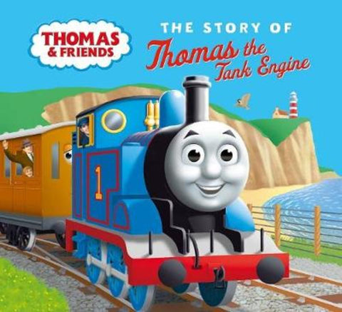 The Story of Thomas the Tank Engine by Thomas & Friends` - 9781760508098