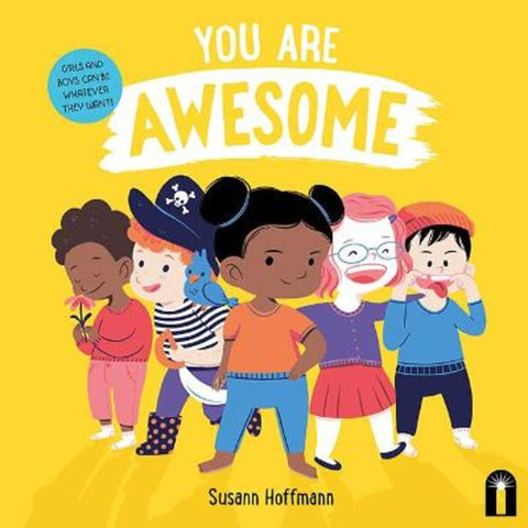 You Are Awesome! by Susann Hoffmann - 9781760508418