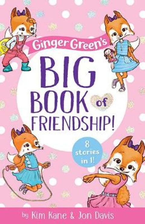 Ginger Green's Big Book of Friendship by Kim Kane - 9781760509309