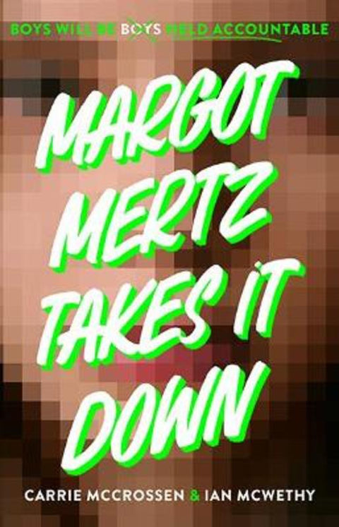 Margot Mertz Takes it Down by Carrie McCrossen - 9781760509712
