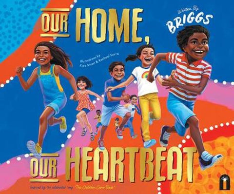 Our Home, Our Heartbeat by Adam Briggs - 9781760509859