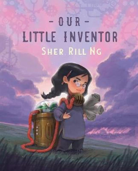 Our Little Inventor by Sher Rill Ng - 9781760523565