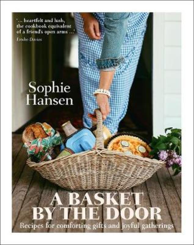 A Basket by the Door by Sophie Hansen - 9781760523626