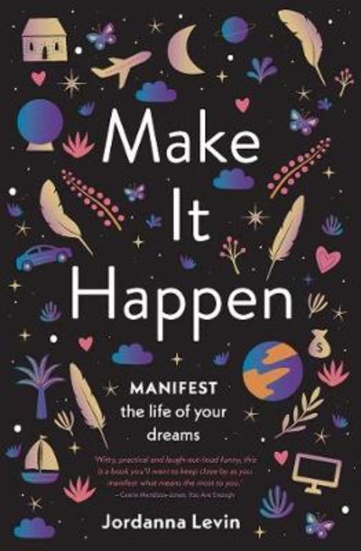 Make It Happen by Jordanna Levin - 9781760524364