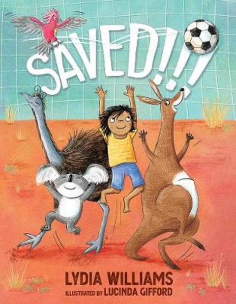 Saved!!! by Lydia Williams - 9781760524708