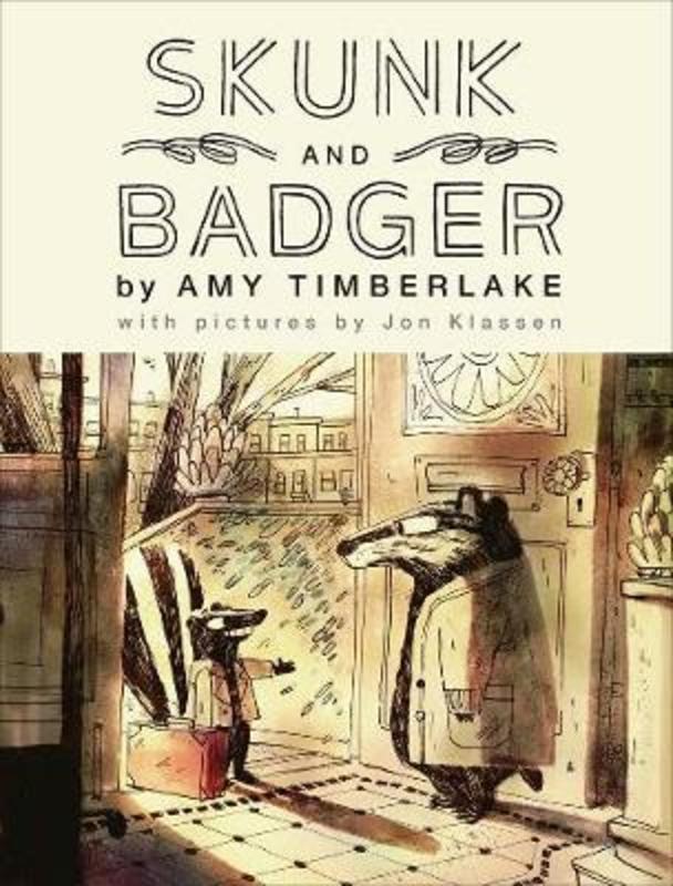 Skunk and Badger: Skunk and Badger 1 by Amy Timberlake - 9781760525484