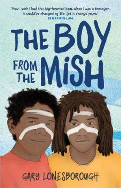 The Boy from the Mish by Gary Lonesborough - 9781760525880 