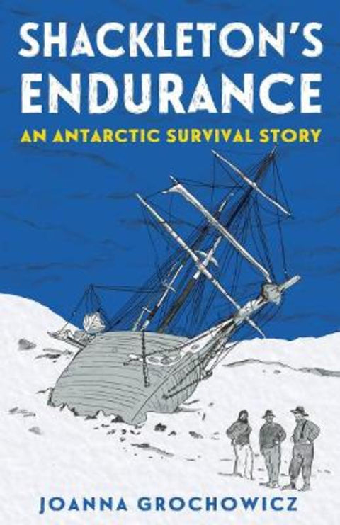 Shackleton's Endurance by Joanna Grochowicz - 9781760526092