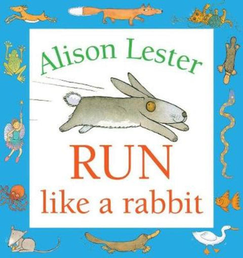 Run Like a Rabbit by Alison Lester - 9781760526344