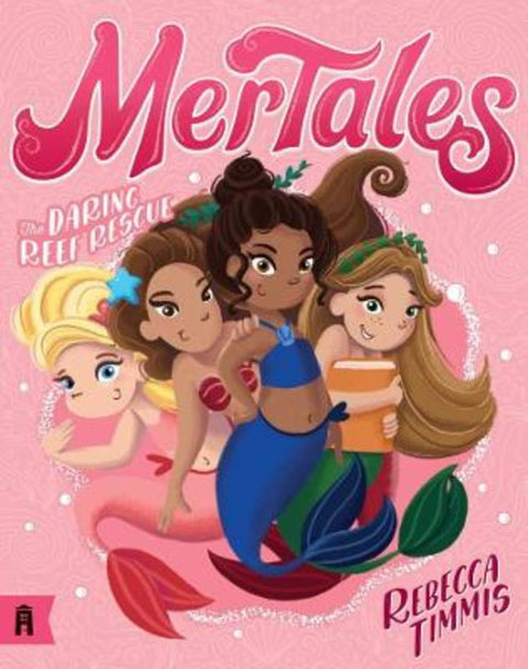 The Daring Reef Rescue: MerTales 2 by Rebecca Timmis - 9781760526566