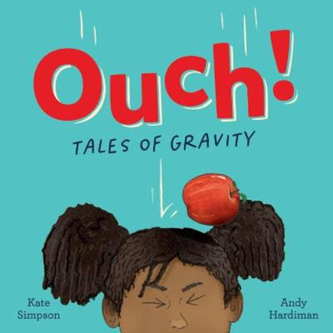 Ouch: Tales of Gravity by Kate Simpson - 9781760526610