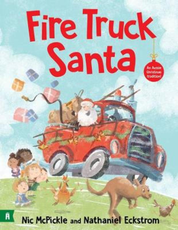 Fire Truck Santa by Nic McPickle - 9781760526894