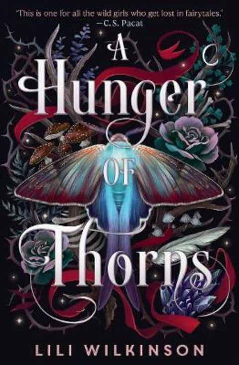 A Hunger of Thorns by Lili Wilkinson - 9781760526948