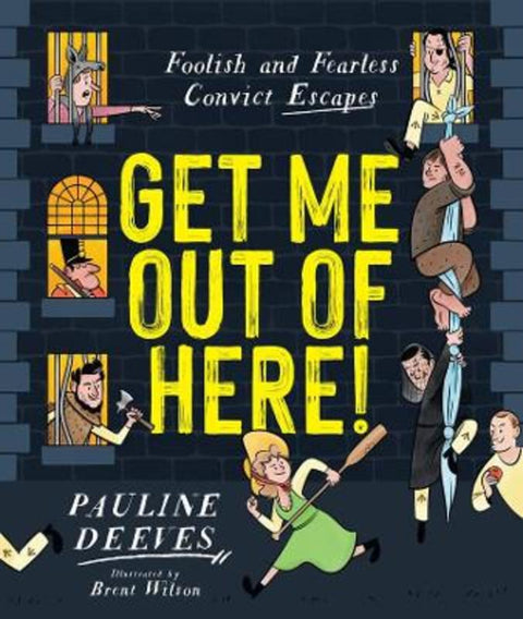 Get Me Out of Here! by Pauline Deeves - 9781760526993