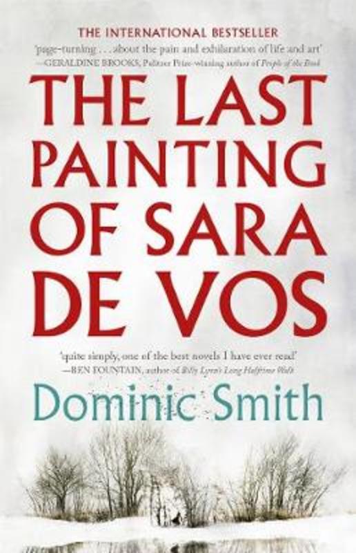 The Last Painting of Sara de Vos by Dominic Smith - 9781760528171