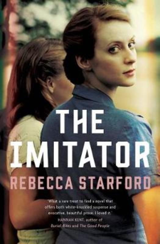 The Imitator by Rebecca Starford - 9781760529796
