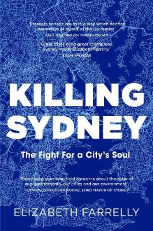 Killing Sydney by Elizabeth Farrelly - 9781760552589