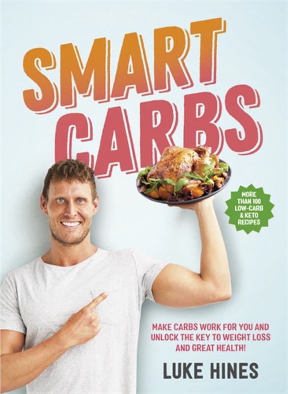 Smart Carbs by Luke Hines - 9781760554569