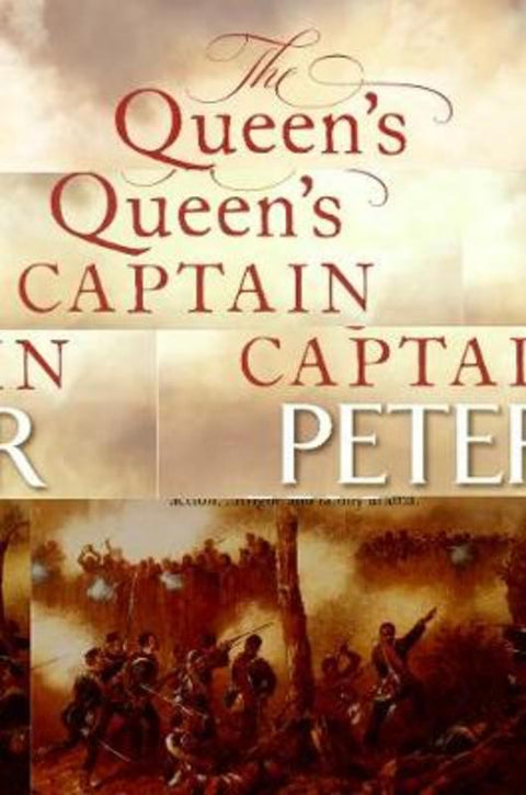 The Queen's Captain: Colonial Series Book 3 by Peter Watt - 9781760555344
