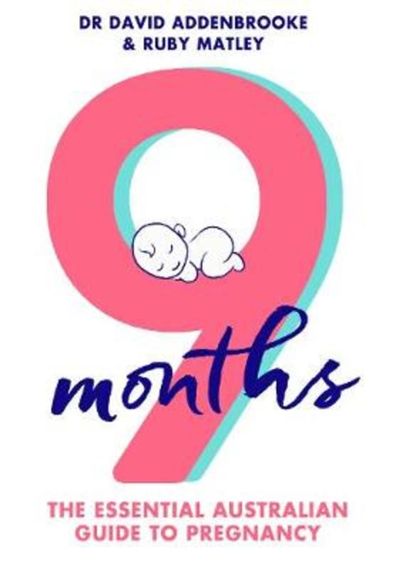 9 Months by Ruby Matley - 9781760556464