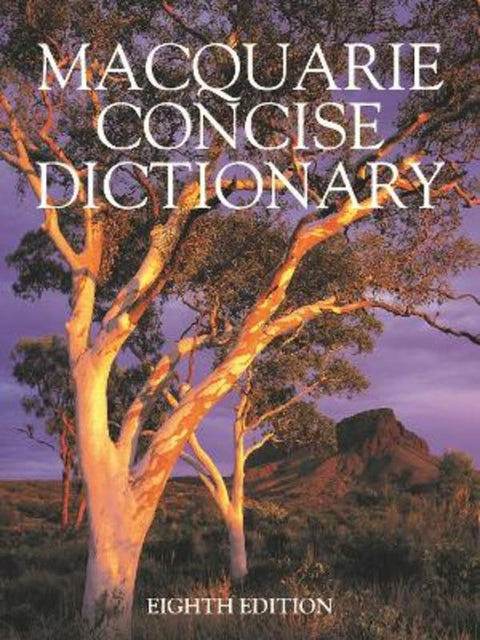 Macquarie Concise Dictionary Eighth Edition by Macquarie Dictionary - 9781760556617