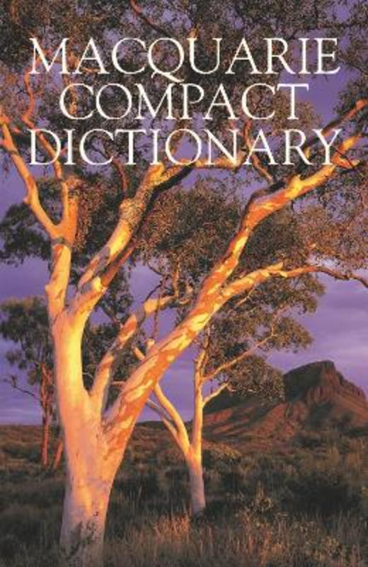Macquarie Compact Dictionary: Eighth Edition by Macquarie Dictionary - 9781760556624