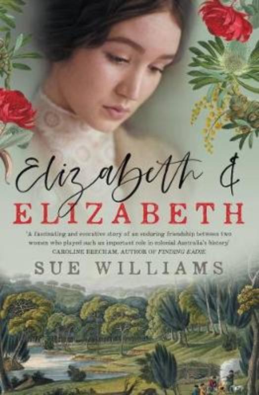 Elizabeth and Elizabeth by Sue Williams - 9781760631345