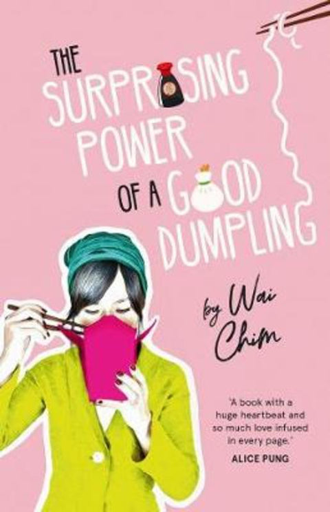 The Surprising Power of a Good Dumpling by Wai Chim - 9781760631581