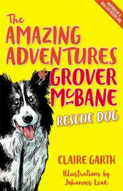The Amazing Adventures of Grover McBane, Rescue Dog by Claire Garth - 9781760641085